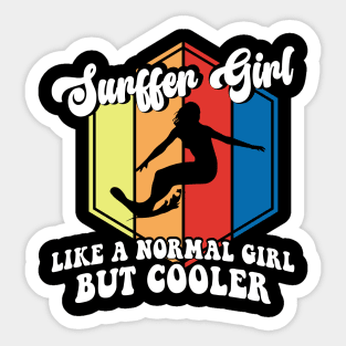 Suffer Girl Like A Normal Girl But Cooler T Shirt For Women Men Sticker